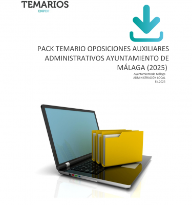 PACK TEMARIO OPOSICIONES AUXILIARES ADMINISTRATIVOS AYUNTAMIENTO DE MÁLAGA (2025)