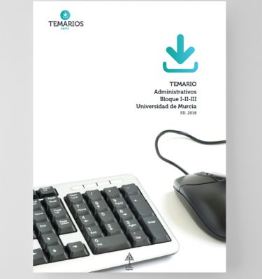 Temario Administrativos Universidad Murcia Bloque 1, 2 y 3 - Temarios PDF