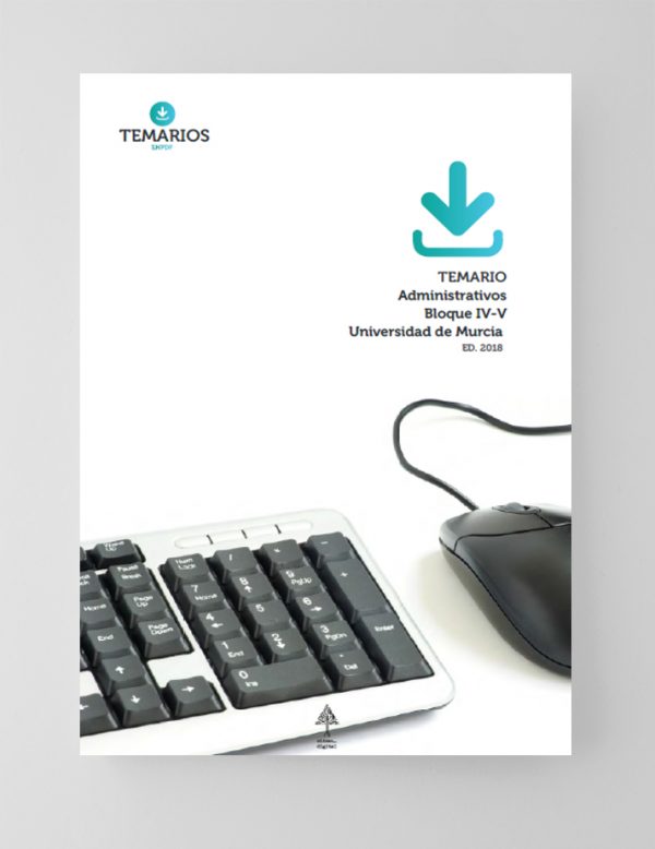 Temario Administrativos Universidad Murcia Bloque 4 y 5 - Temarios PDF