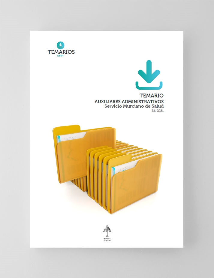 Temario Auxiliar Administrativo Servicio Murciano Salud 1/2 Temarios y Temario Auxiliar Administrativo Servicio Murciano Salud 1/2 Temarios y