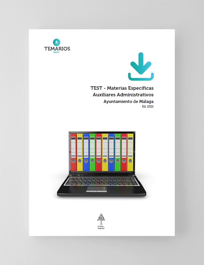 Test Materia Específica Auxiliar Administrativo Ayuntamiento Malaga
