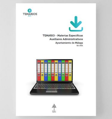 Temario Materias Auxiliares Administrativos - Ayuntamiento Malaga 2021