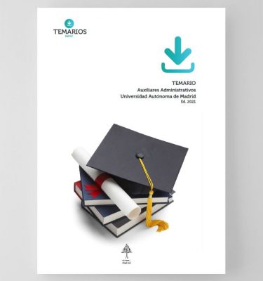 Temarios Auxiliares Administrativos - Universidad Autónoma de Madrid 2021