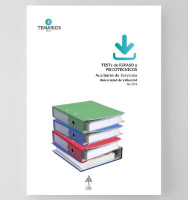 Test de Repaso y Psicotécnicos Auxiliares Administrativos Universidad Valladolid - Temarios PDF