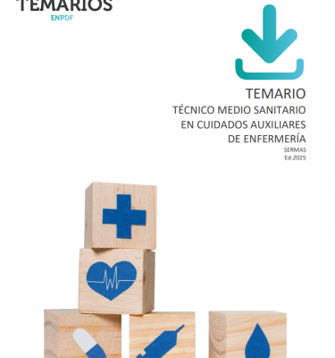 Temario Técnico Medio Sanitario en Cuidados Auxiliares de Enfermería SERMAS + Test de repaso