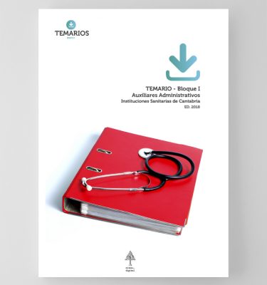 Temario Auxiliares Administrativos - Bloque 1 - Instituciones Sanitarias Cantabria - Temarios PDF