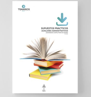 Supuestos Prácticos Auxiliares Administrativos - Complutense Madrid - Temarios PDF